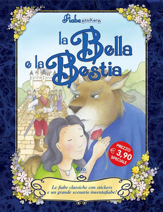 Le bella e la bestia. Con stickers. Ediz. illustrata - copertina