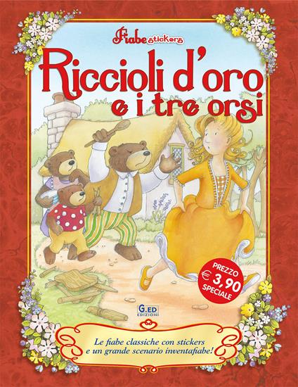 Riccioli d'oro e i tre orsi. Con adesivi. Ediz. illustrata - copertina