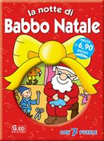 La notte di Babbo Natale. Ediz. illustrata