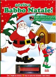 Arriva Babbo Natale. Giocastencil. Ediz. illustrata. Con gadget - copertina