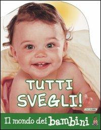 Tutti svegli! Ediz. illustrata - copertina