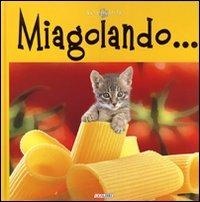 Miagolando.... Ediz. illustrata - copertina