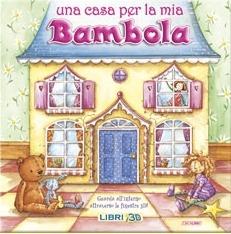 Una casa per la mia bambola. Libro pop-up. Ediz. illustrata - Nicola Baxter - copertina