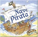 Un' avventura sulla nave pirata. Libro pop-up