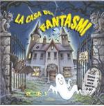 La casa dei fantasmi. Libro pop-up