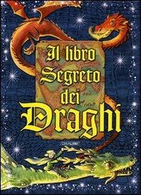 Il libro segreto dei draghi. Con gadget - Dominic Guard - copertina