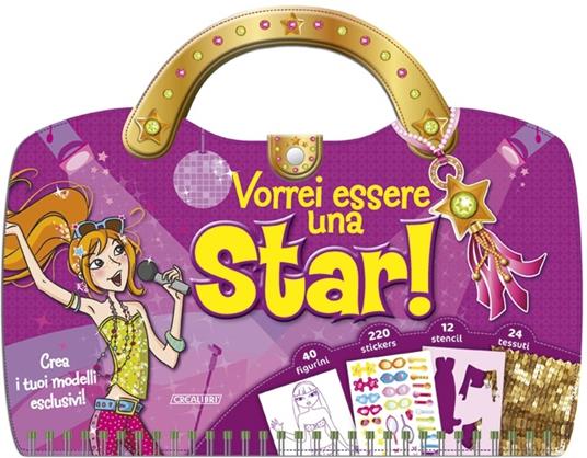 Vorrei essere una star. Con adesivi. Ediz. illustrata - copertina