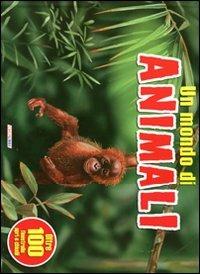 Il mondo degli animali. Ediz. illustrata - copertina