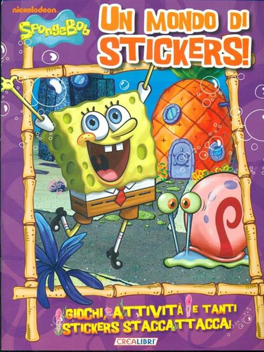 Un mondo di stickers! SpongeBob. Con adesivi - copertina