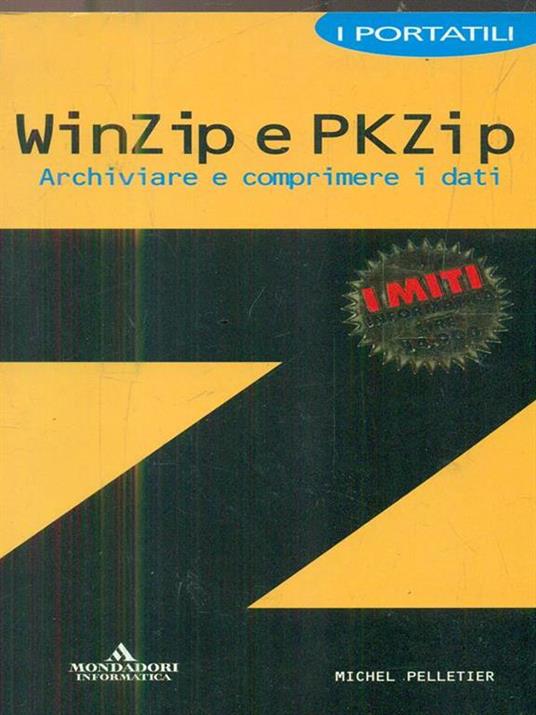 WinZip e PKZip. Archiviare e comprimere i dati - Michel Pelletier - copertina