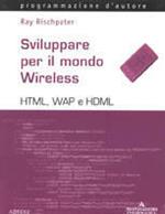 Sviluppare per il mondo wireless