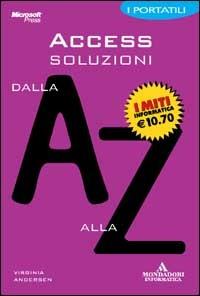 Access soluzioni dalla A alla Z - Virginia Andersen - copertina