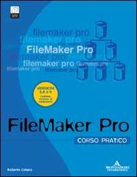 FileMaker Pro 6.0. Corso pratico. Con CD-ROM - Roberto Celano - copertina