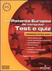 ECDL. Patente europea del computer. Test e quiz, versione Office 2000 - Paolo Pezzoni,Sergio Pezzoni,Silvia Vaccaro - copertina