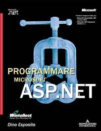 Programmare Microsoft ASP.NET - Dino Esposito - copertina