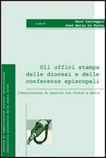 Gli uffici stampa delle diocesi e delle conferenze episcopali. Comunicazione di qualità fra Chiesa e media