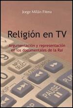 Religión en TV. Argumentación y representación en los documentales de la Rai