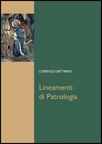 Lineamenti di patrologia - Lorenzo Dattrino - copertina