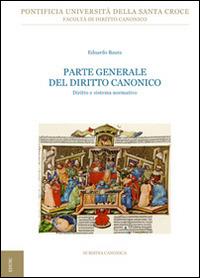 Parte generale del diritto canonico. Diritto e sistema normativo - Eduardo Baura - copertina