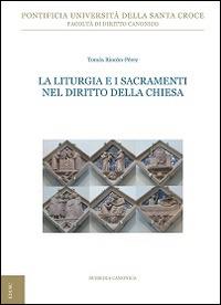 La liturgia e i sacramenti nel diritto della Chiesa - Tomás Rincón Pérez - copertina