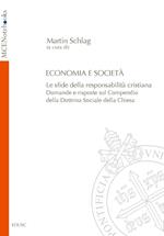 Economia e società. Le sfide della responsabilità cristiana. Domande e risposte sul Compendio della Dottrina Sociale della Chiesa