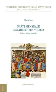 Parte generale del diritto canonico. Diritto e sistema normativo