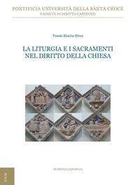 La liturgia e i sacramenti nel diritto della Chiesa