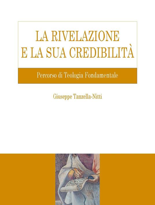 La Rivelazione e la sua credibilità. Percorso di teologia fondamentale - Giuseppe Tanzella Nitti - ebook