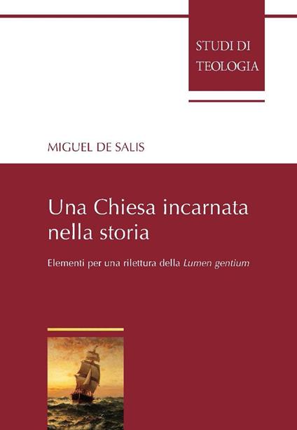 Una Chiesa incarnata nella storia. Elementi per una rilettura della Lumen gentium - Miguel De Salis - ebook