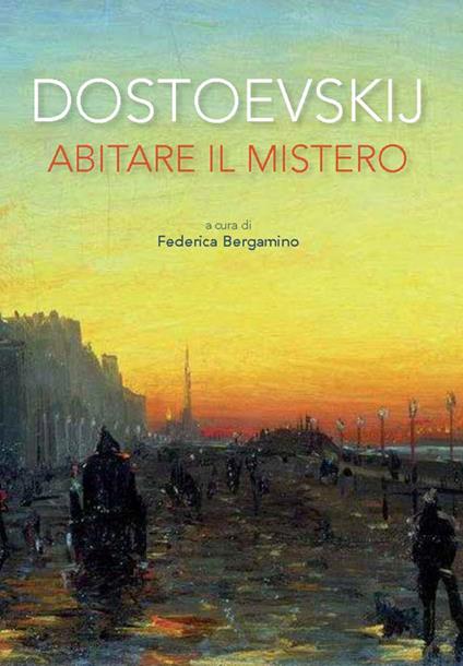 Dostoevskij. Abitare il mistero - copertina