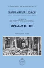 Concilii Vaticani II Synopsis. Optatam totius. Decretum de institutione sacerdotali