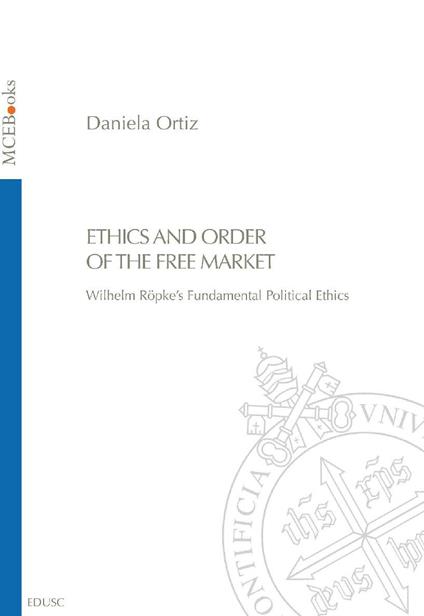 Ethics and Order of the Free Market