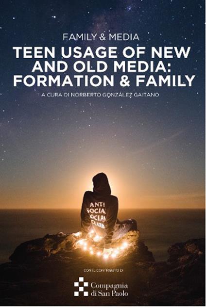 Family & media. Teen usage of new and old media: formation & family - Noberto González Gaitano - ebook