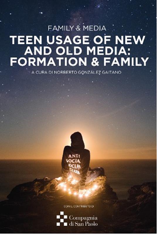 Family & media. Teen usage of new and old media: formation & family - Noberto González Gaitano - ebook