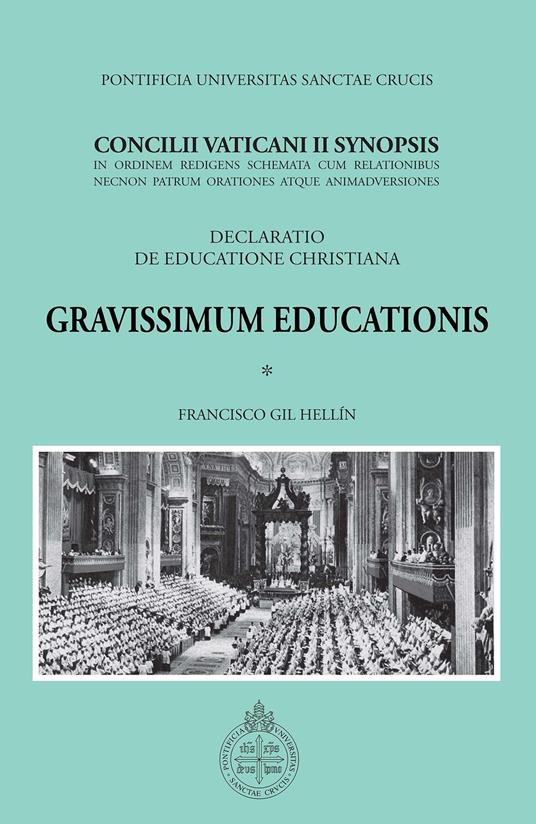 Gravissimum Educationis. Concilii Vaticanii II Synopsis Decretum de educatione christiana - copertina