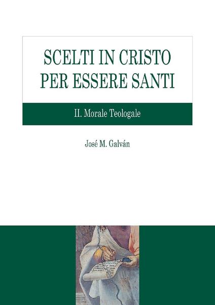 Scelti in Cristo per essere santi. Vol. 2 - José M. Galván - ebook