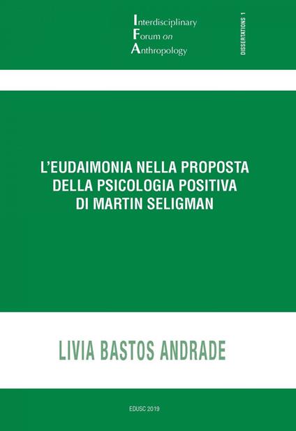 L' eudaimonia nella proposta della psicologia cognitiva di Martin Seligman - Livia Bastos Andrade - ebook