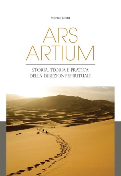 Ars artium. Storia, teoria e pratica della direzione spirituale - Manuel Belda - copertina