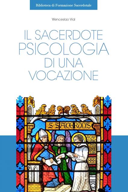 Il sacerdote. Psicologia di una vocazione - Wenceslao Vial - ebook