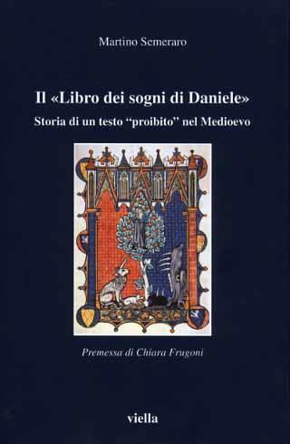 Il Libro dei sogni di Daniele. Storia di un testo «proibito» nel Medioevo - Martino Semeraro - 4