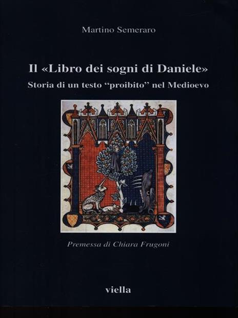 Il Libro dei sogni di Daniele. Storia di un testo «proibito» nel Medioevo - Martino Semeraro - copertina