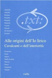 Critica del testo. Vol. 4\1: Alle origini dell'io lirico. Cavalcanti o dell'interiorità. - copertina