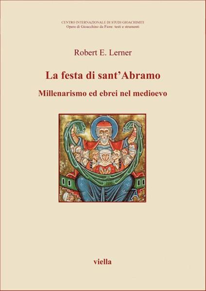 La festa di sant'Abramo. Millenarismo gioachimita ed ebrei nel Medioevo - Robert E. Lerner - copertina