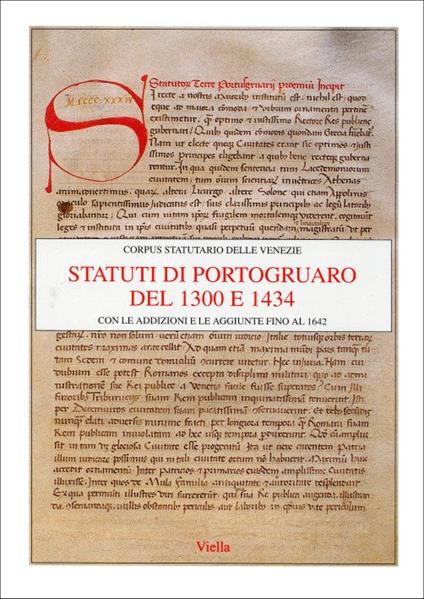Statuti di Portogruaro del 1300 e 1434 con le addizioni e le aggiunte fino al 1642 - copertina
