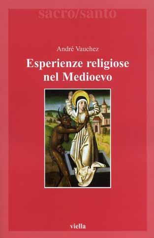 Esperienze religiose nel Medioevo - André Vauchez - copertina