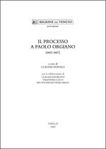 Il processo a Paolo Orgiano (1605-1607)