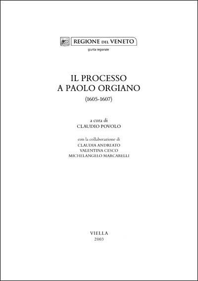 Il processo a Paolo Orgiano (1605-1607) - copertina