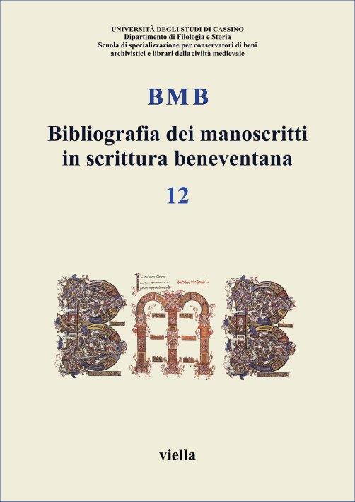 BMB. Bibliografia dei manoscritti in scrittura beneventana. Vol. 12 - copertina