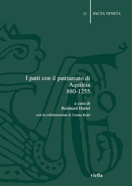 I patti con il patriarcato di Aquileia (880-1255) - copertina