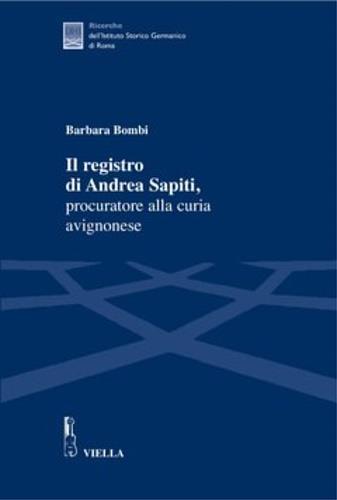 Il registro di Andrea Sapiti, procuratore alla curia avignonese - Barbara Bombi - 3